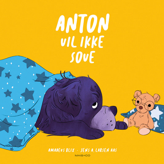 ANTON VIL IKKE SOVE