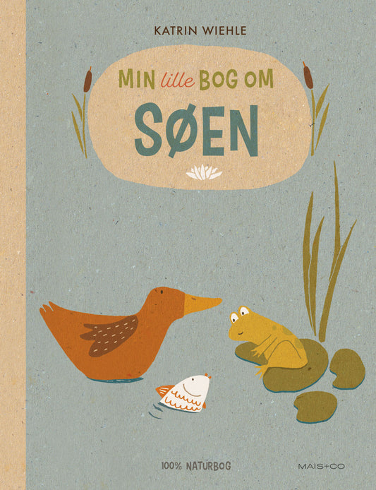 MIN LILLE BOG OM SØEN (ØKO)
