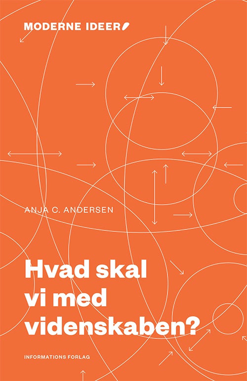 HVAD SKAL VI MED VIDENSKABEN?