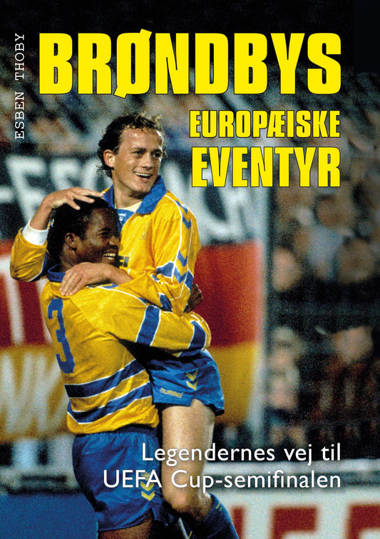 BRØNDBYS EUROPÆISKE EVENTYR