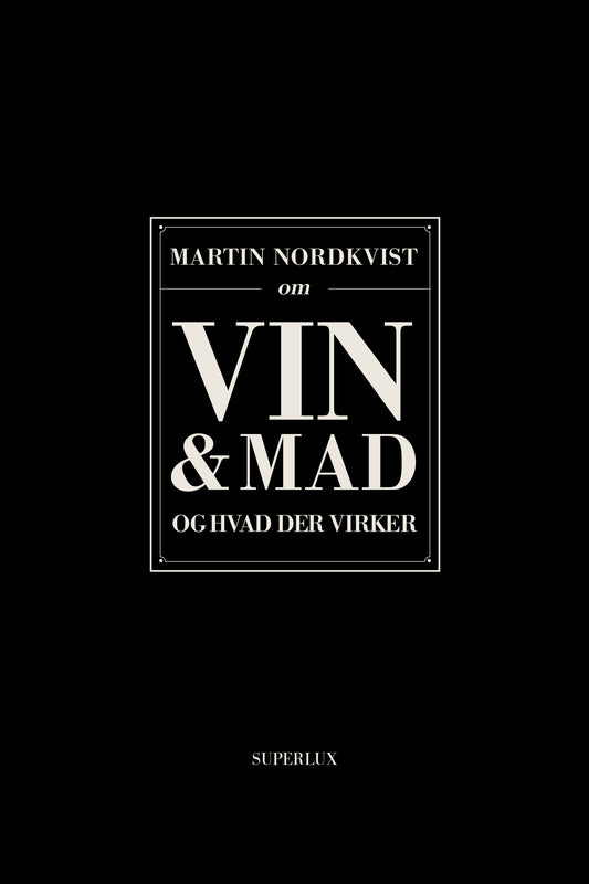 OM MAD OG VIN OG HVAD DER VIRKER