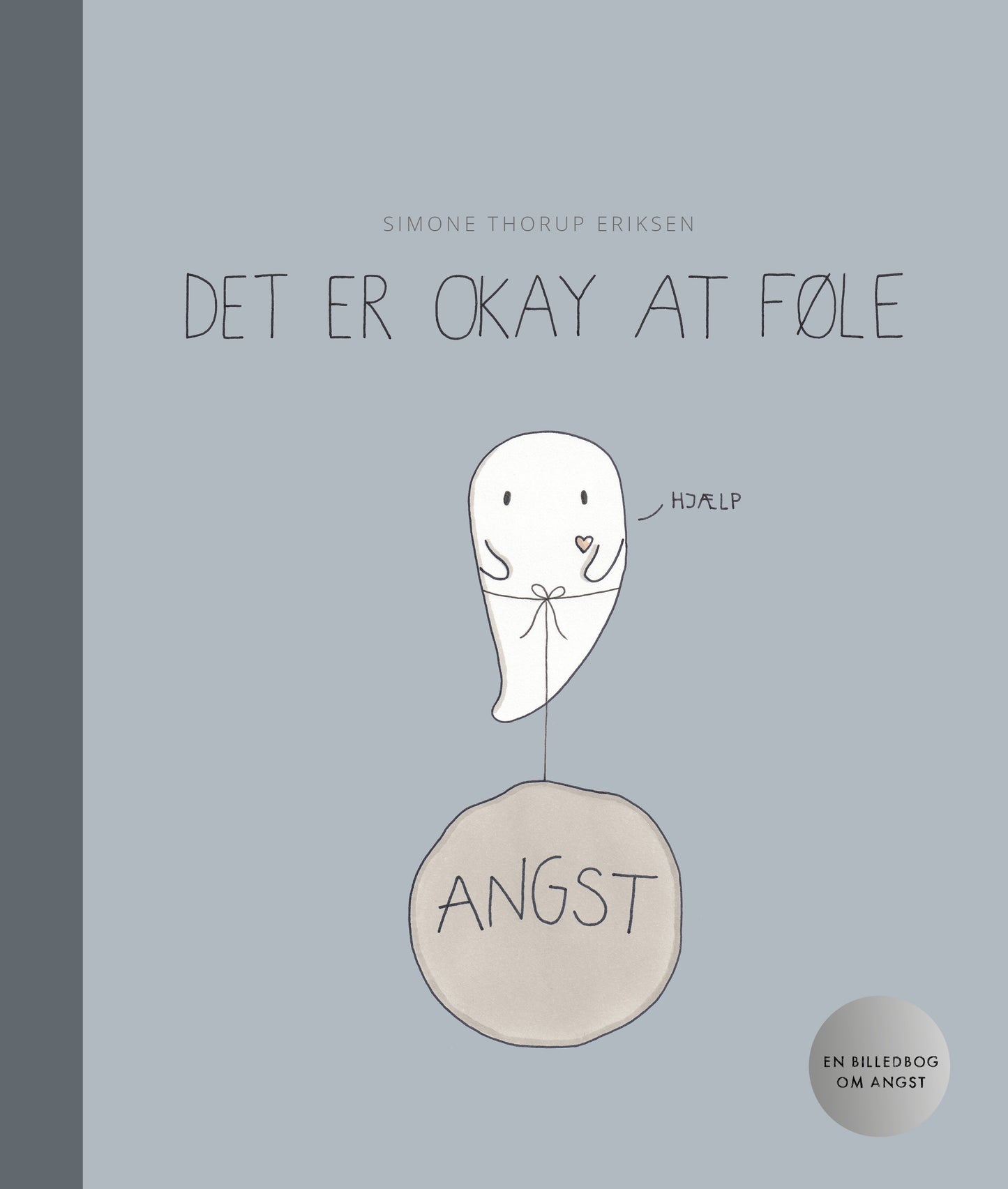 DET ER OKAY AT FØLE