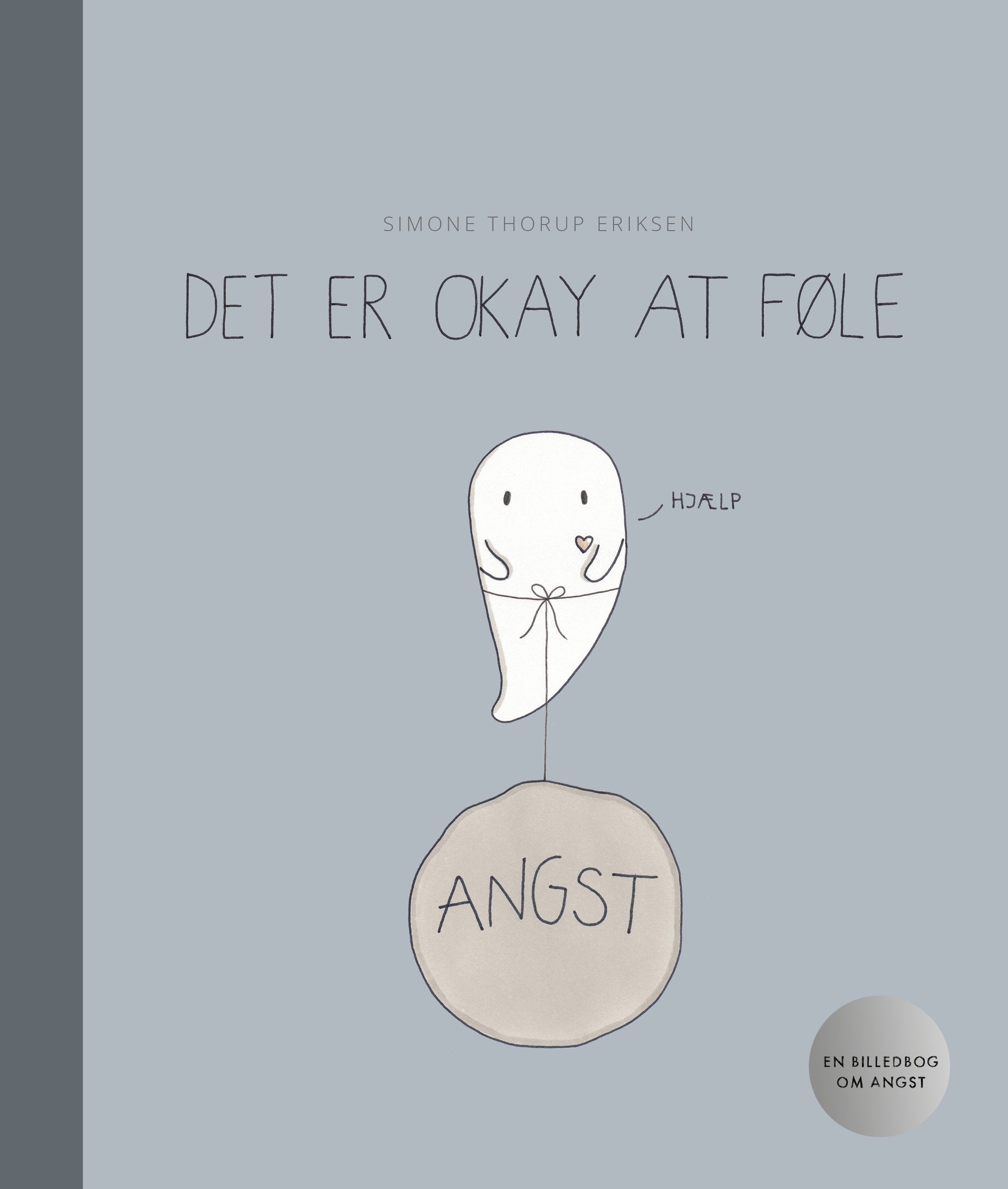 DET ER OKAY AT FØLE