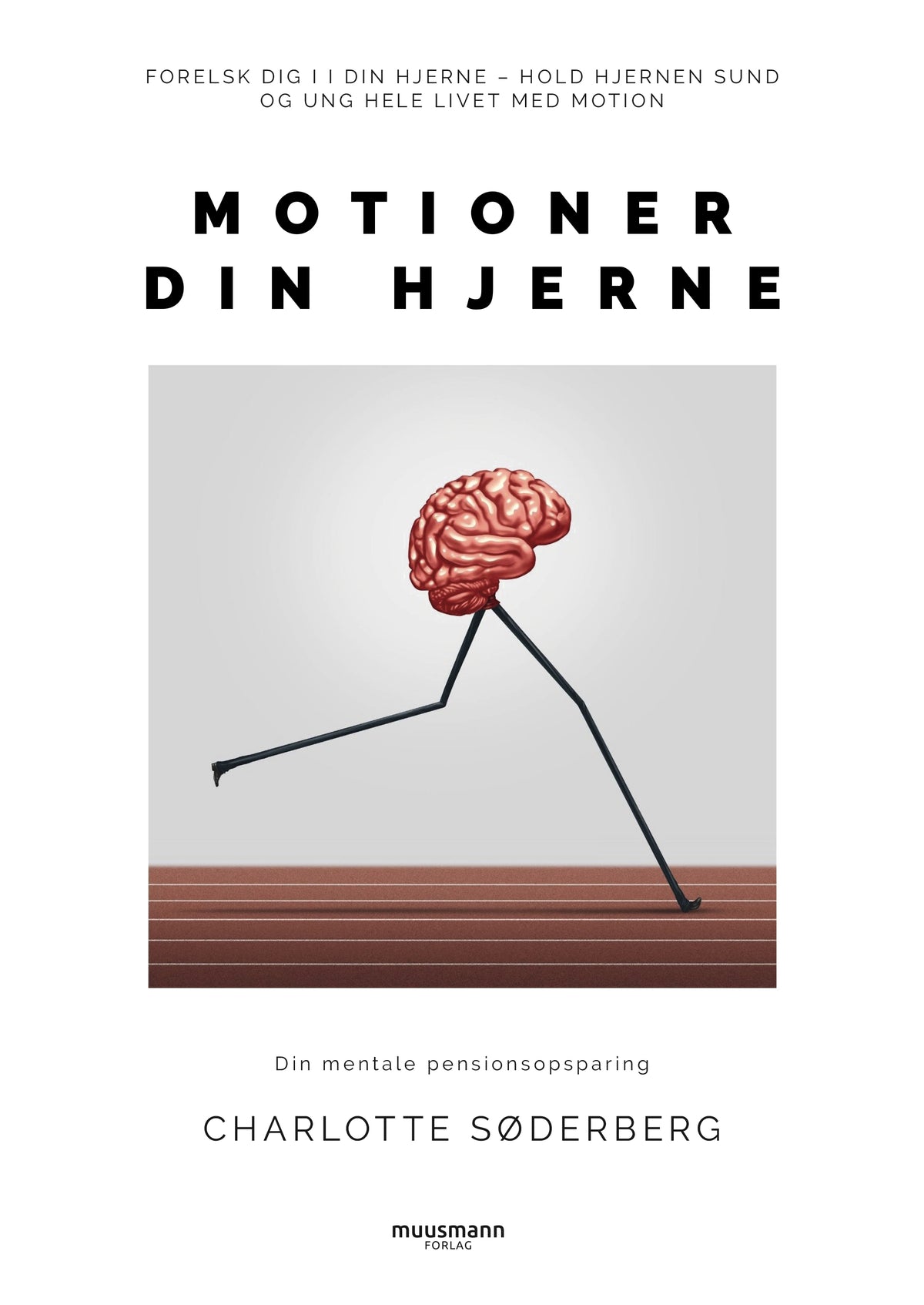 MOTIONER DIN HJERNE