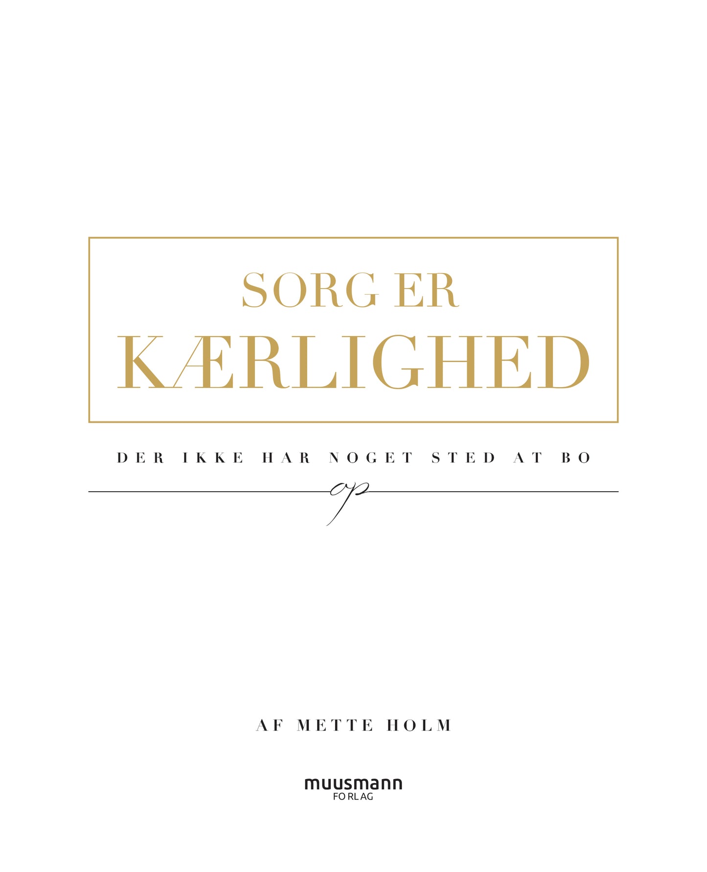 SORG ER KÆRLIGHED