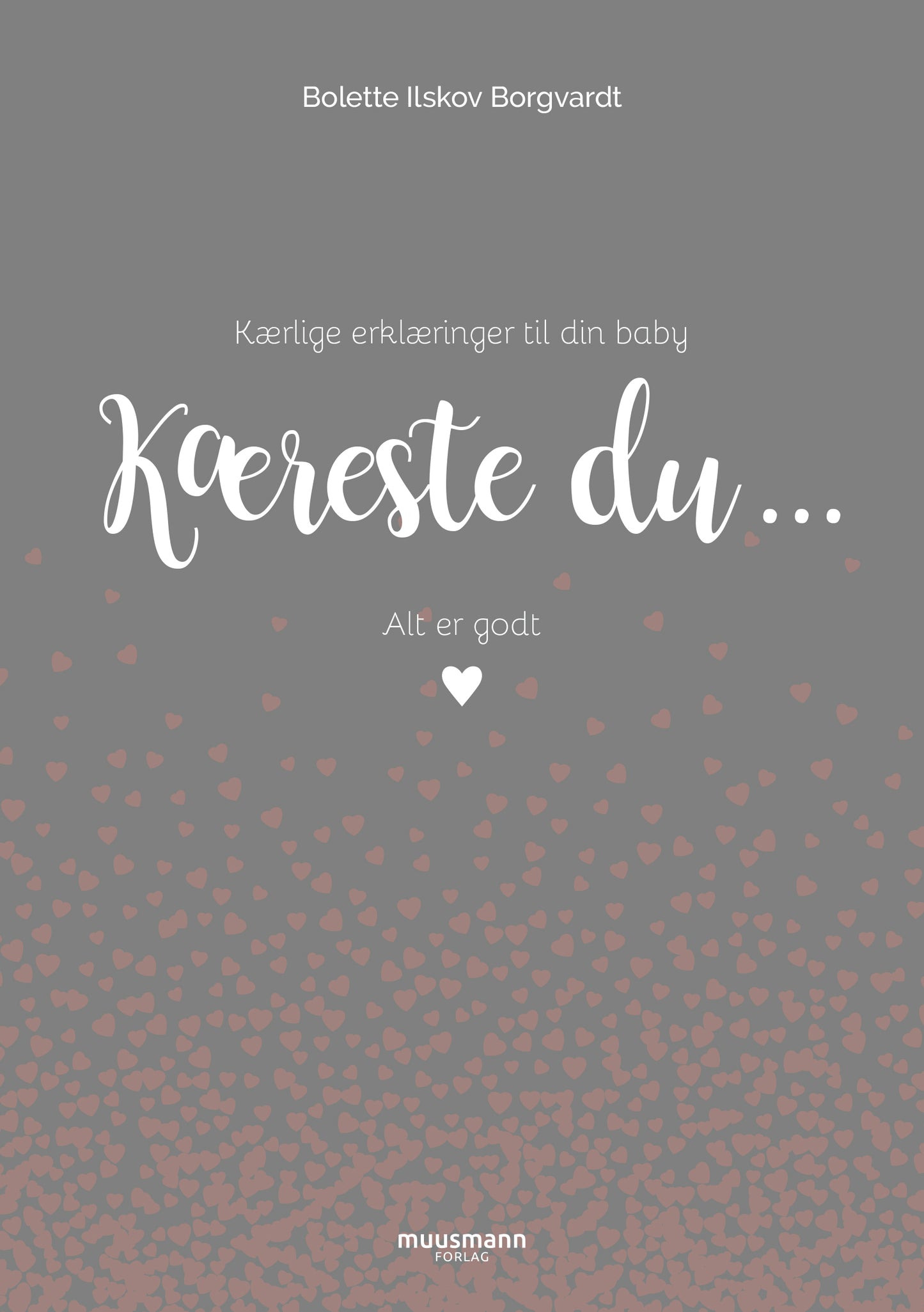 KÆRESTE DU ...