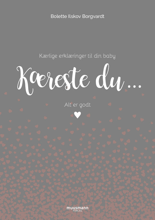 KÆRESTE DU ...