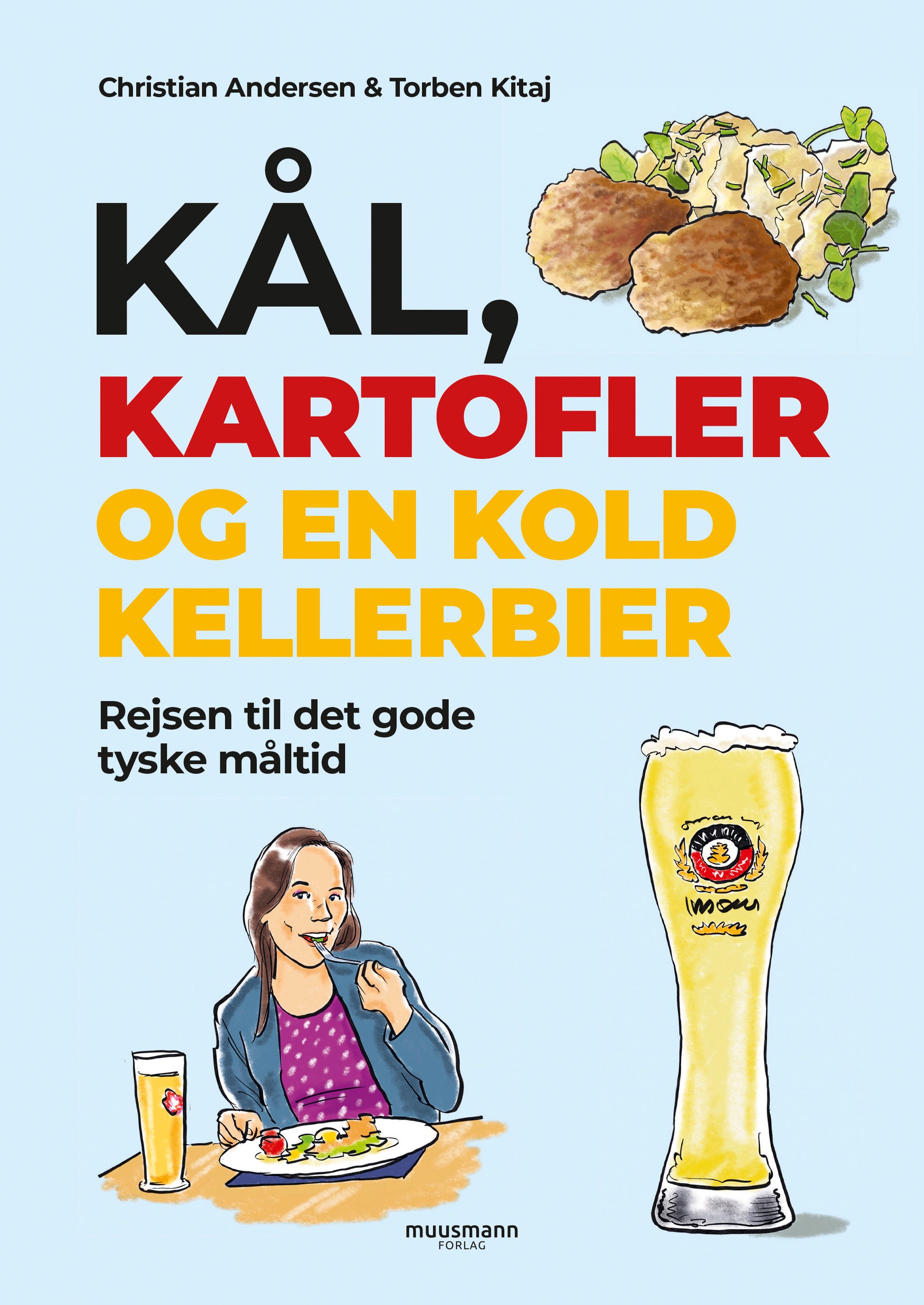 KÅL, KARTOFLER OG EN KOLD KELLERBIER