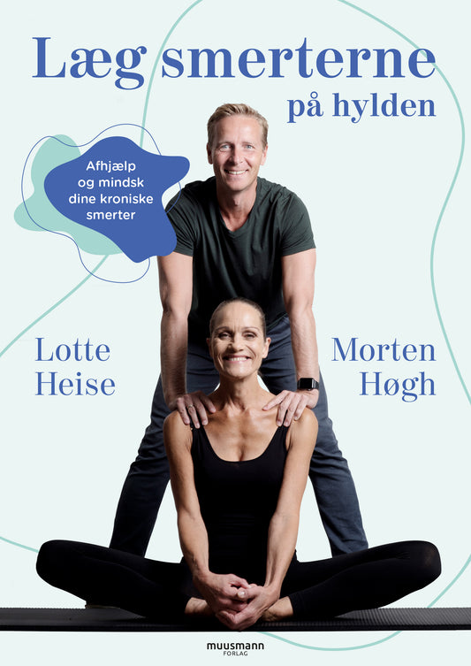 LÆG SMERTERNE PÅ HYLDEN