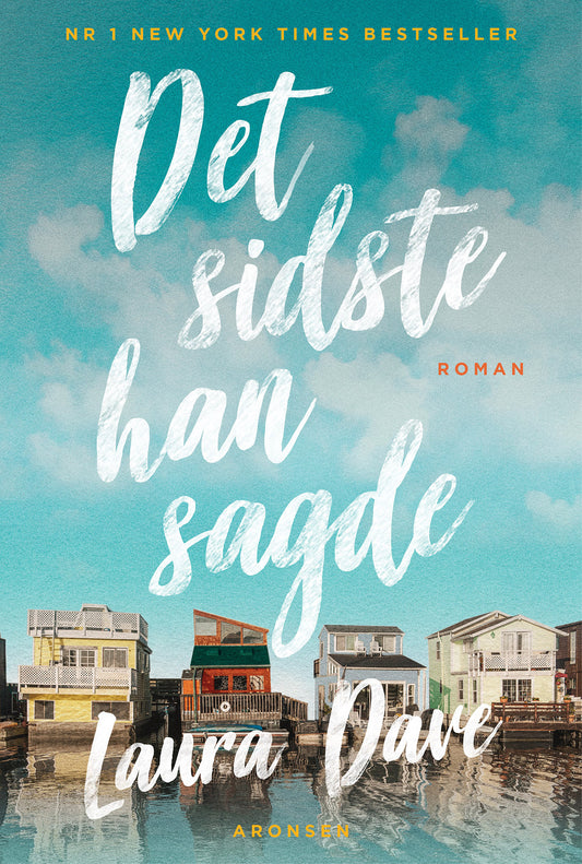 DET SIDSTE HAN SAGDE