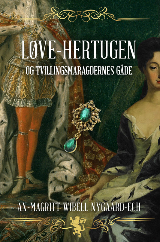 LØVE-HERTUGEN OG TVILLINGSMARAGDERNES GÅDE