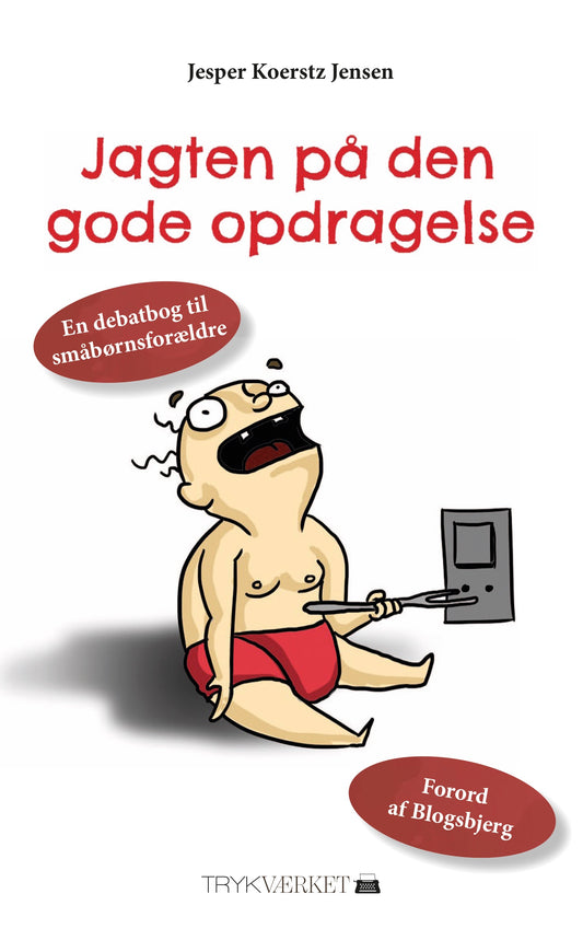 JAGTEN PÅ DEN GODE OPDRAGELSE