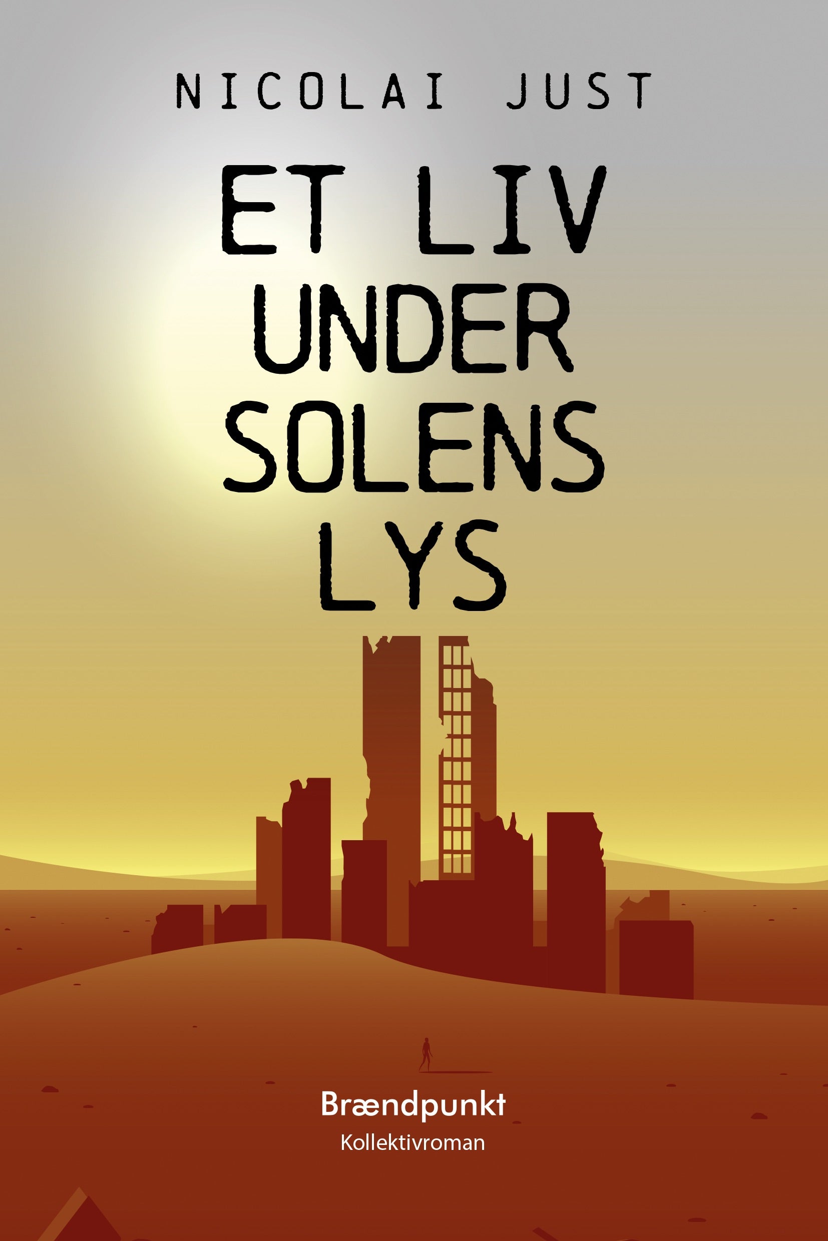 ET LIV UNDER SOLENS LYS