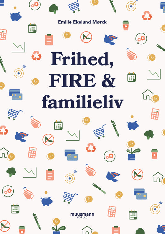 FRIHED, FIRE & FAMILIELIV