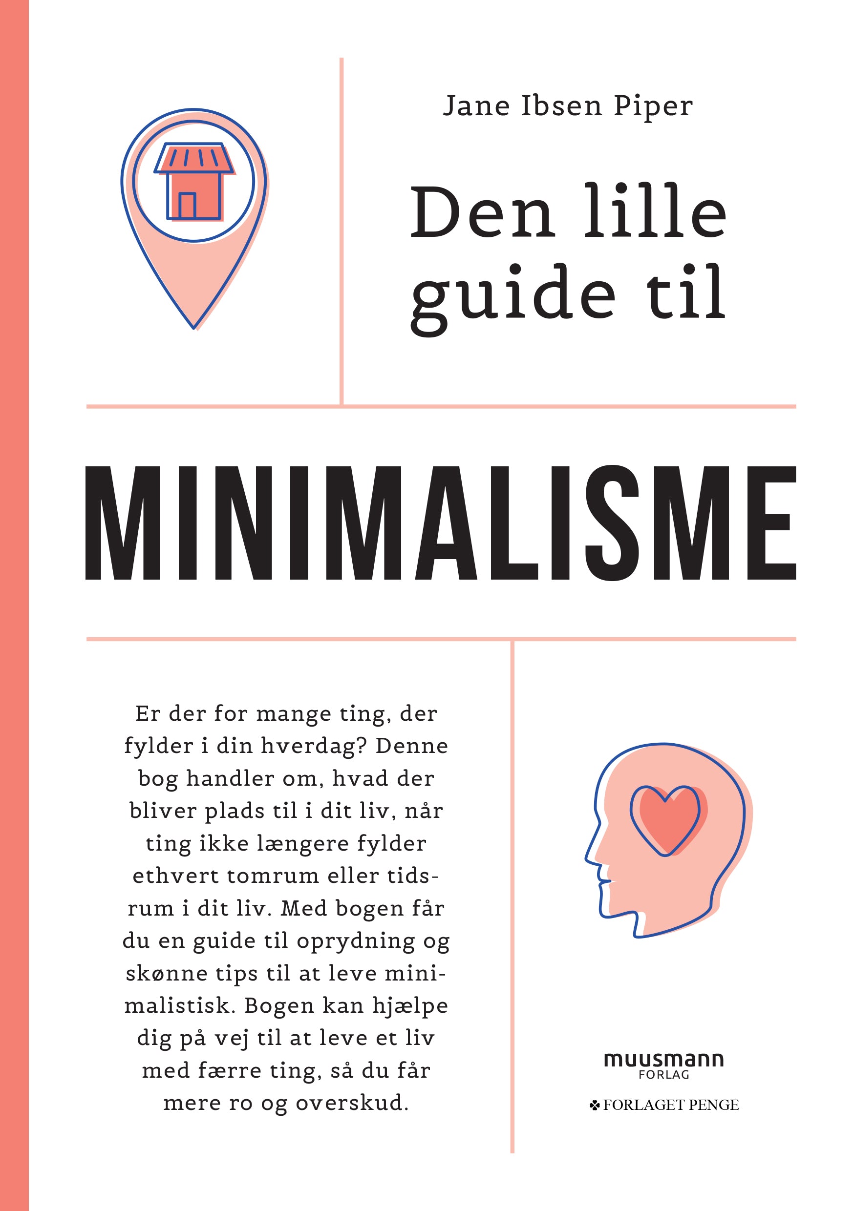 DEN LILLE GUIDE TIL MINIMALISME