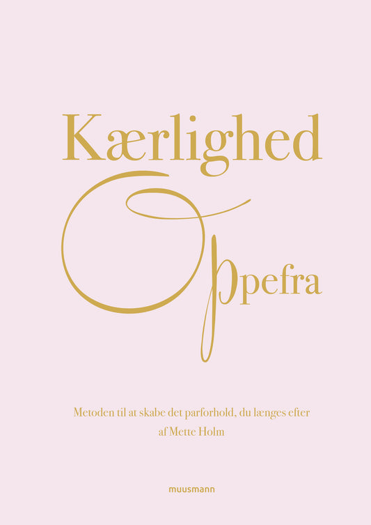 KÆRLIGHED OPPEFRA