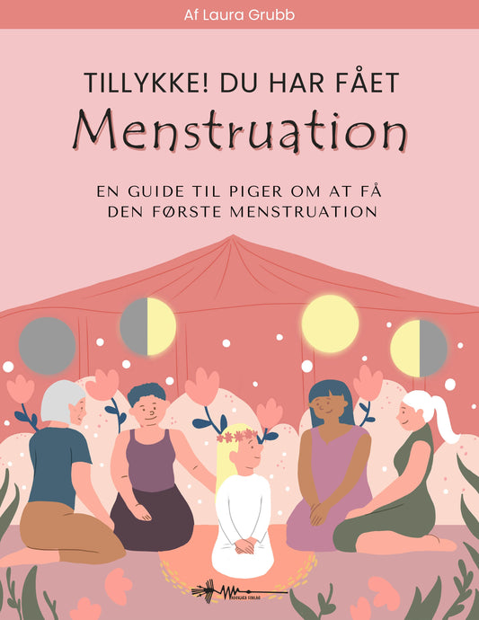 TILLYKKE DU HAR FÅET MENSTRUATION