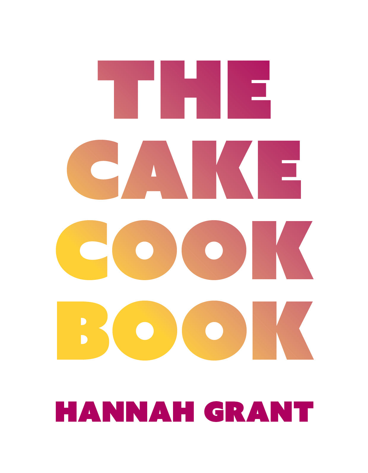 THE CAKE COOKBOOK