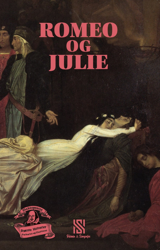 SHAKESPEARES STØRSTE HISTORIER: ROMEO OG JULIE