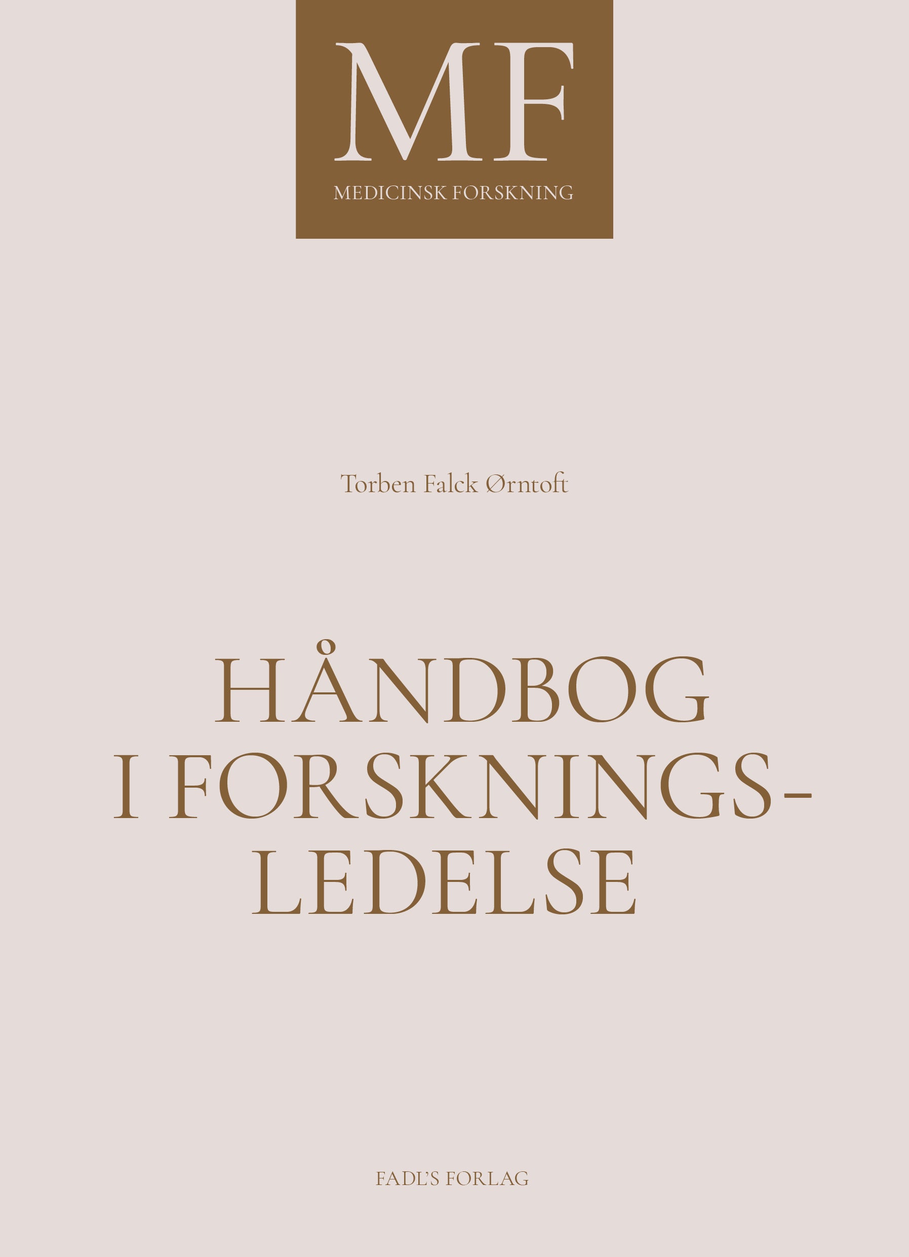 HÅNDBOG I FORSKNINGSLEDELSE