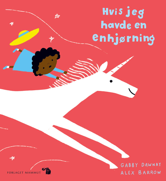 HVIS JEG HAVDE EN ENHJØRNING