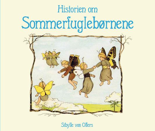 HISTORIEN OM SOMMERFUGLEBØRNE