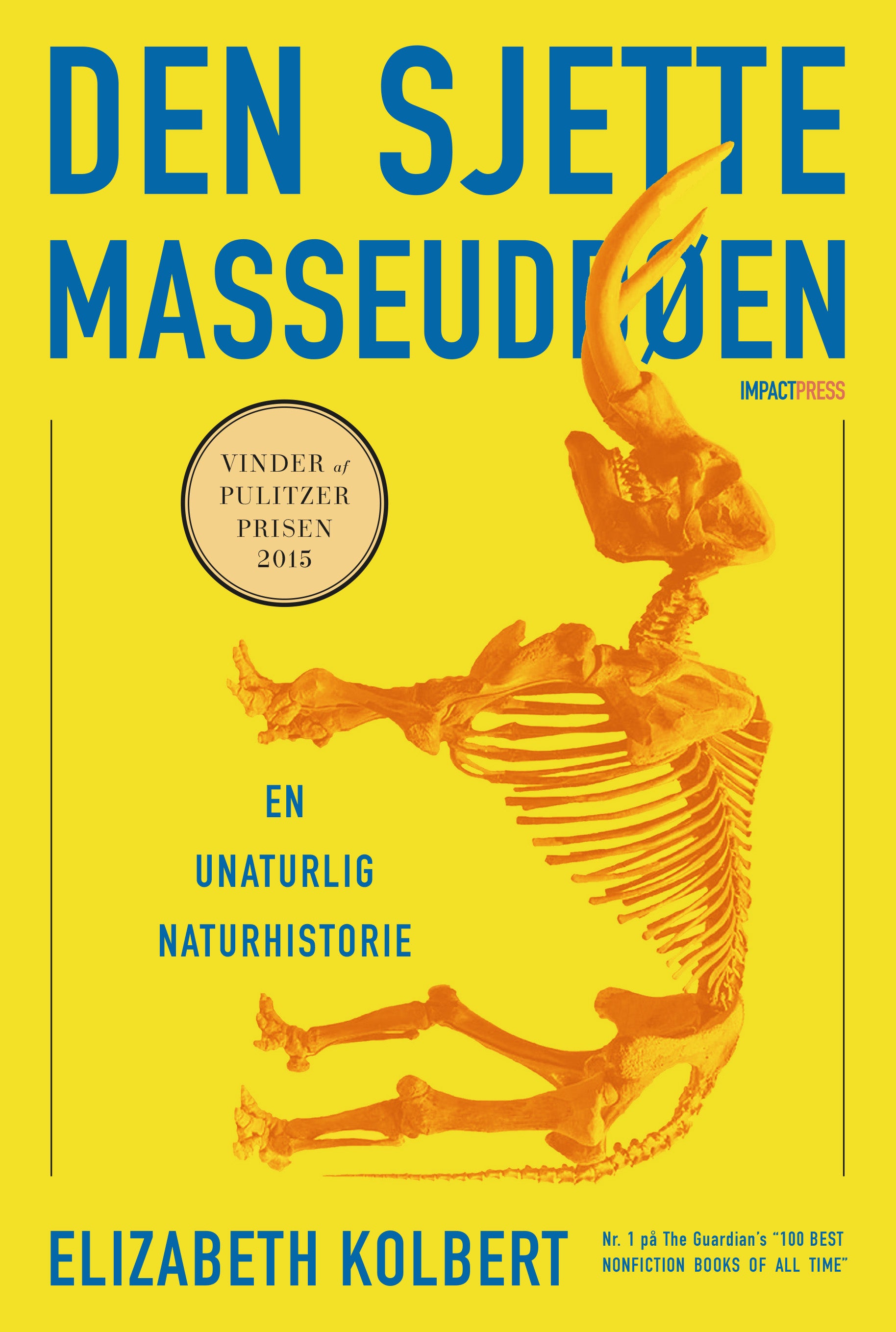 DEN SJETTE UDRYDDELSE