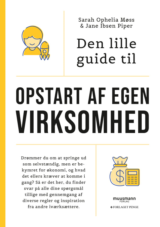 DEN LILLE GUIDE TIL OPSTART AF EGEN VIRKSOMHED