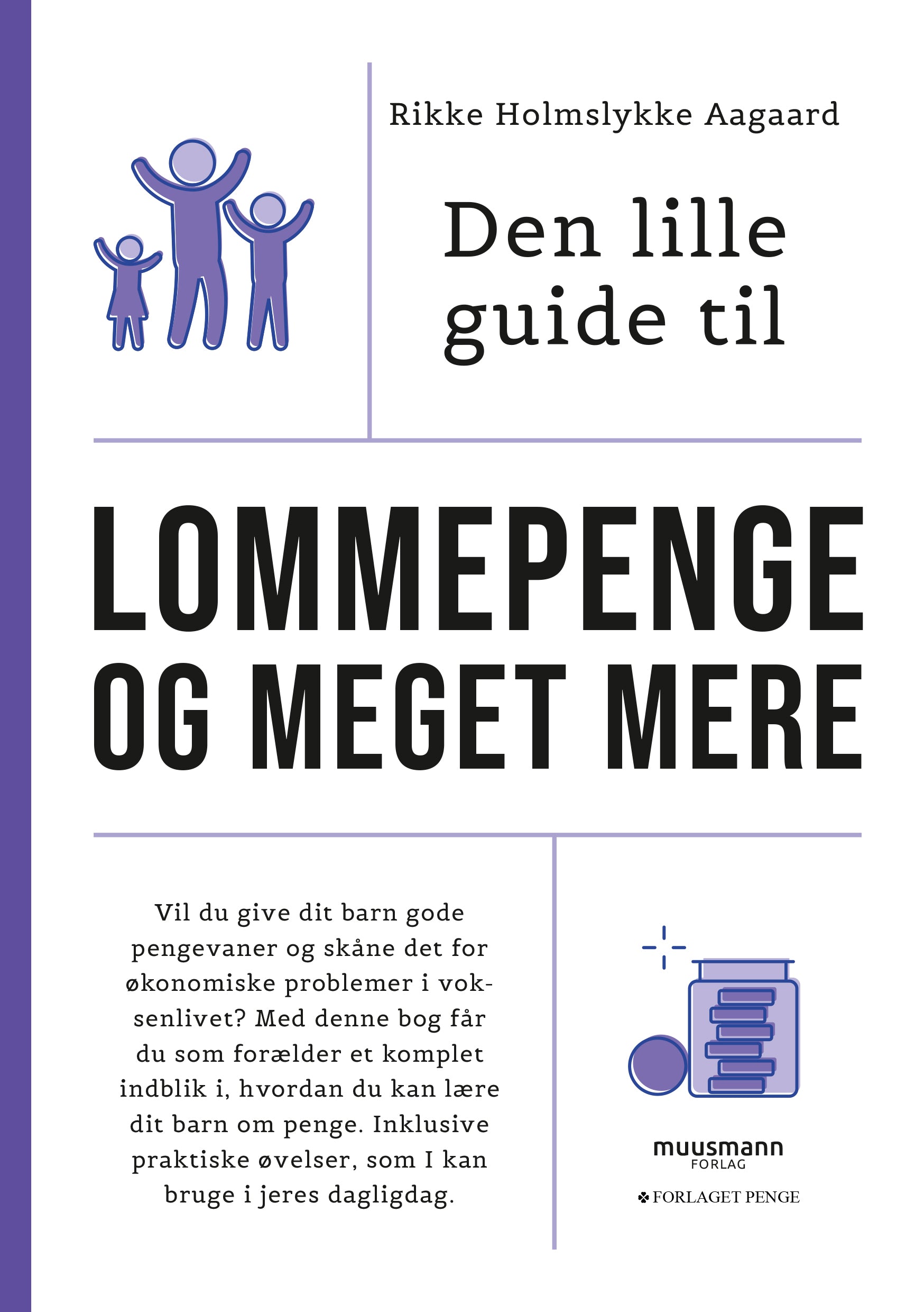 DEN LILLE GUIDE TIL LOMMEPENGE OG MEGET MERE