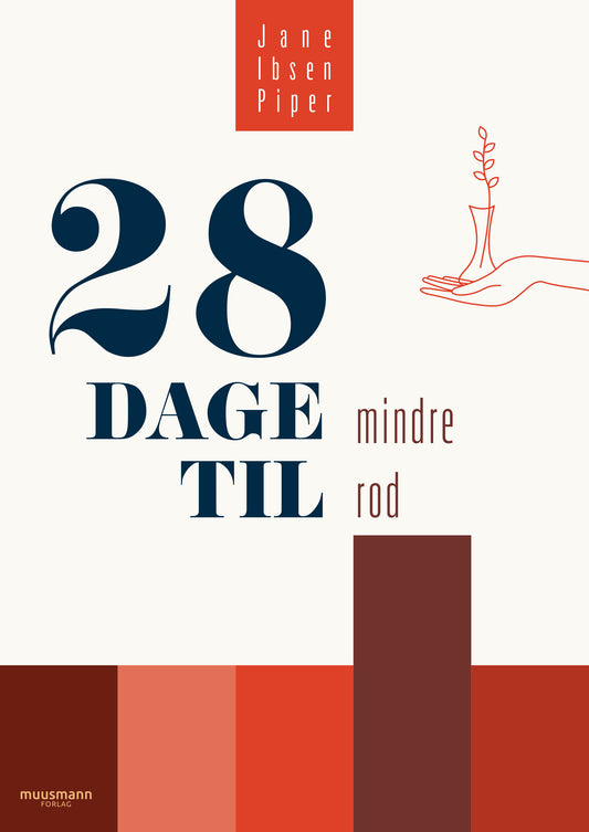 28 DAGE TIL MINDRE ROD