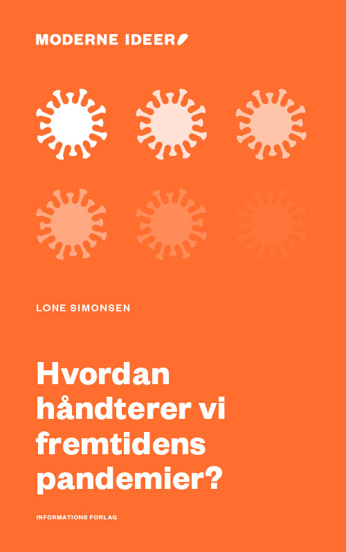 HVORDAN HÅNDTERER VI FREMTIDENS PANDEMIER?