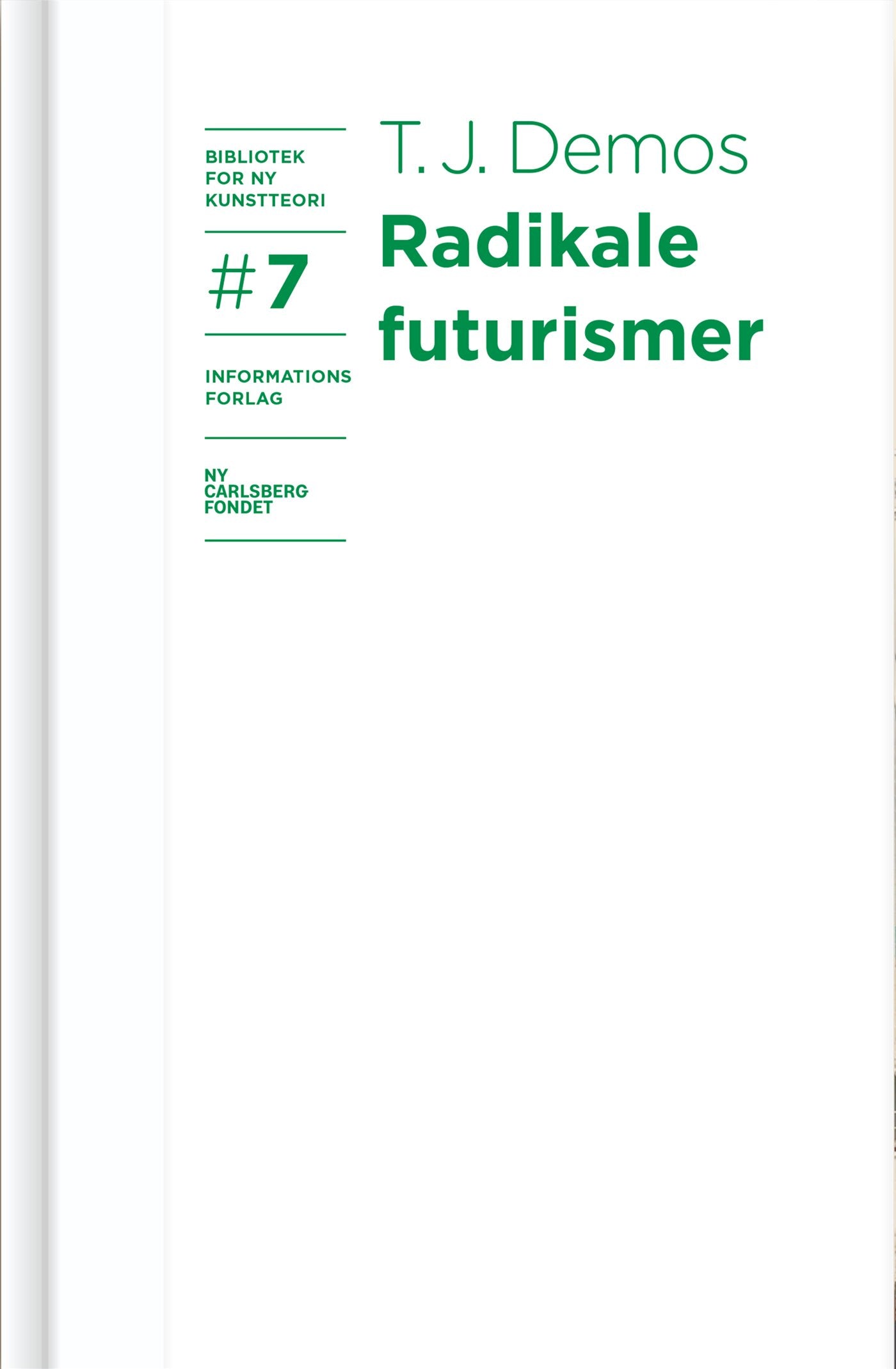 RADIKALE FUTURISMER