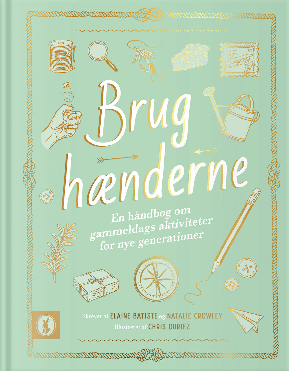 BRUG HÆNDERNE