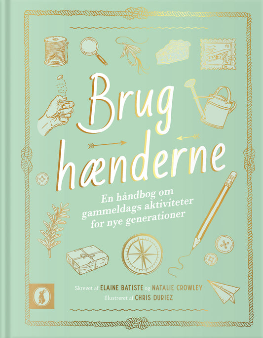 BRUG HÆNDERNE