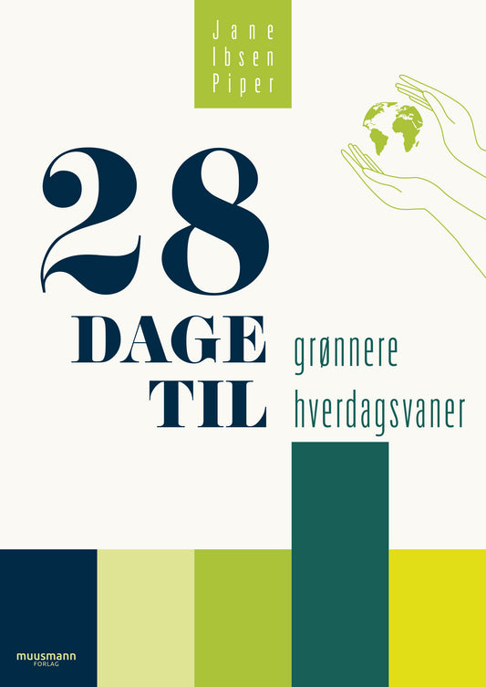 28 DAGE TIL GRØNNERE HVERDAGSVANER