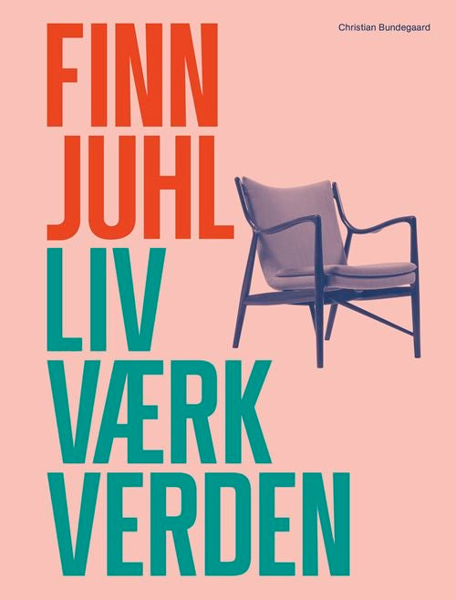 FINN JUHL - LIV, VÆRK, VERDEN - DK