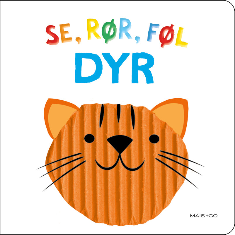 SE, RØR, FØL - DYR
