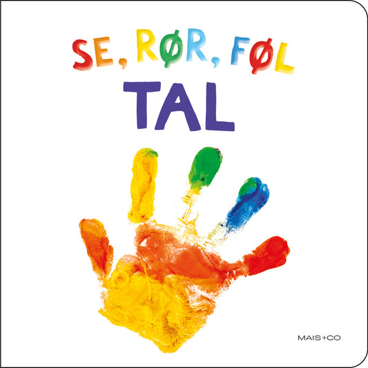 SE, RØR, FØL - TAL