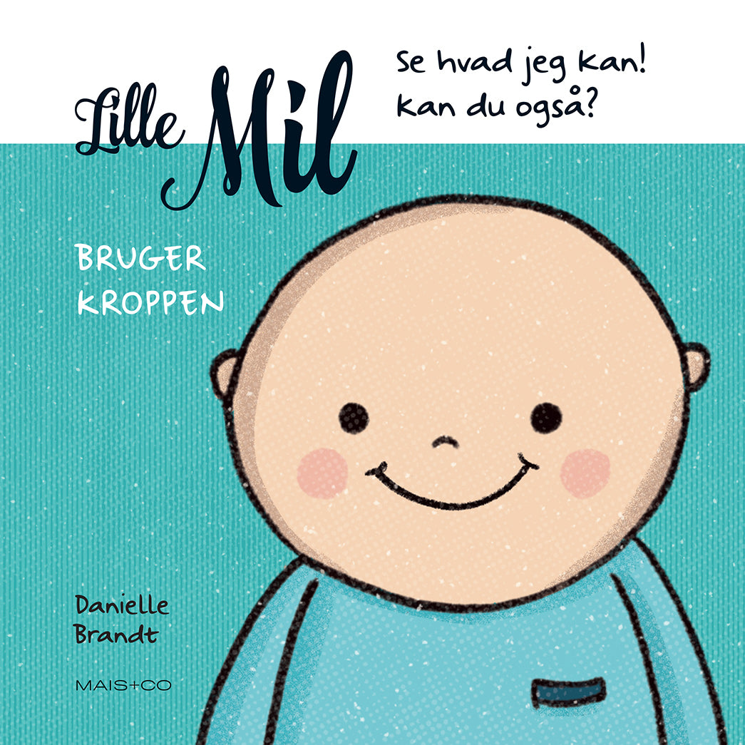 LILLE MIL - BRUGER KROPPEN