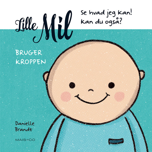 LILLE MIL - BRUGER KROPPEN