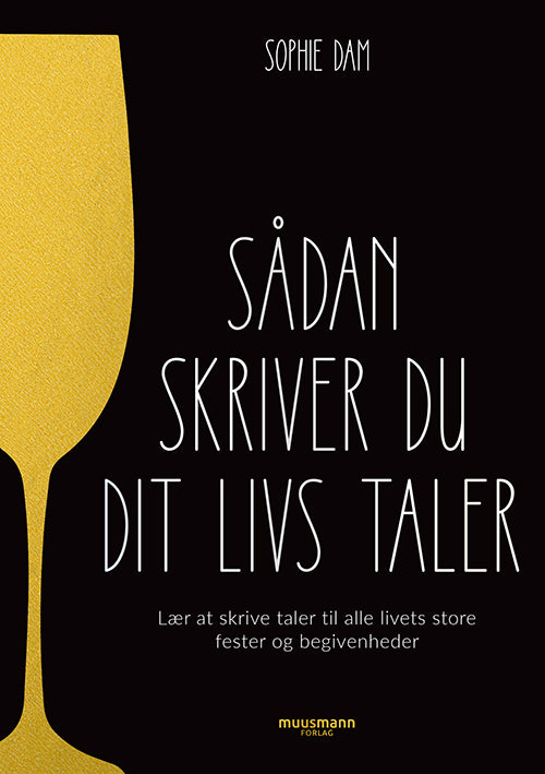 SÅDAN SKRIVER DU DIT LIVS TALER