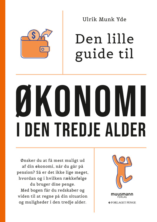 DEN LILLE GUIDE TIL ØKONOMI I DEN TREDJE ALDER