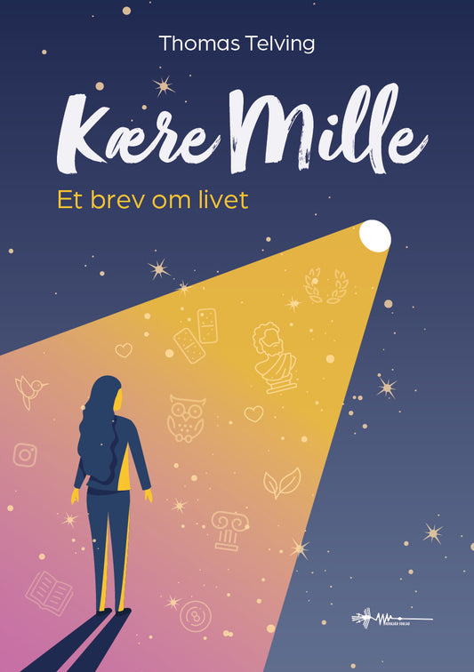 KÆRE MILLE - ET BREV OM LIVET