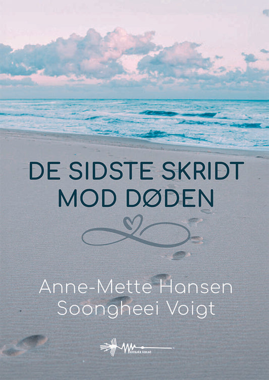 DE SIDSTE SKRIDT MOD DØDEN
