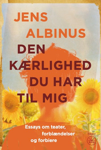 DEN KÆRLIGHED DU HAR TIL MIG