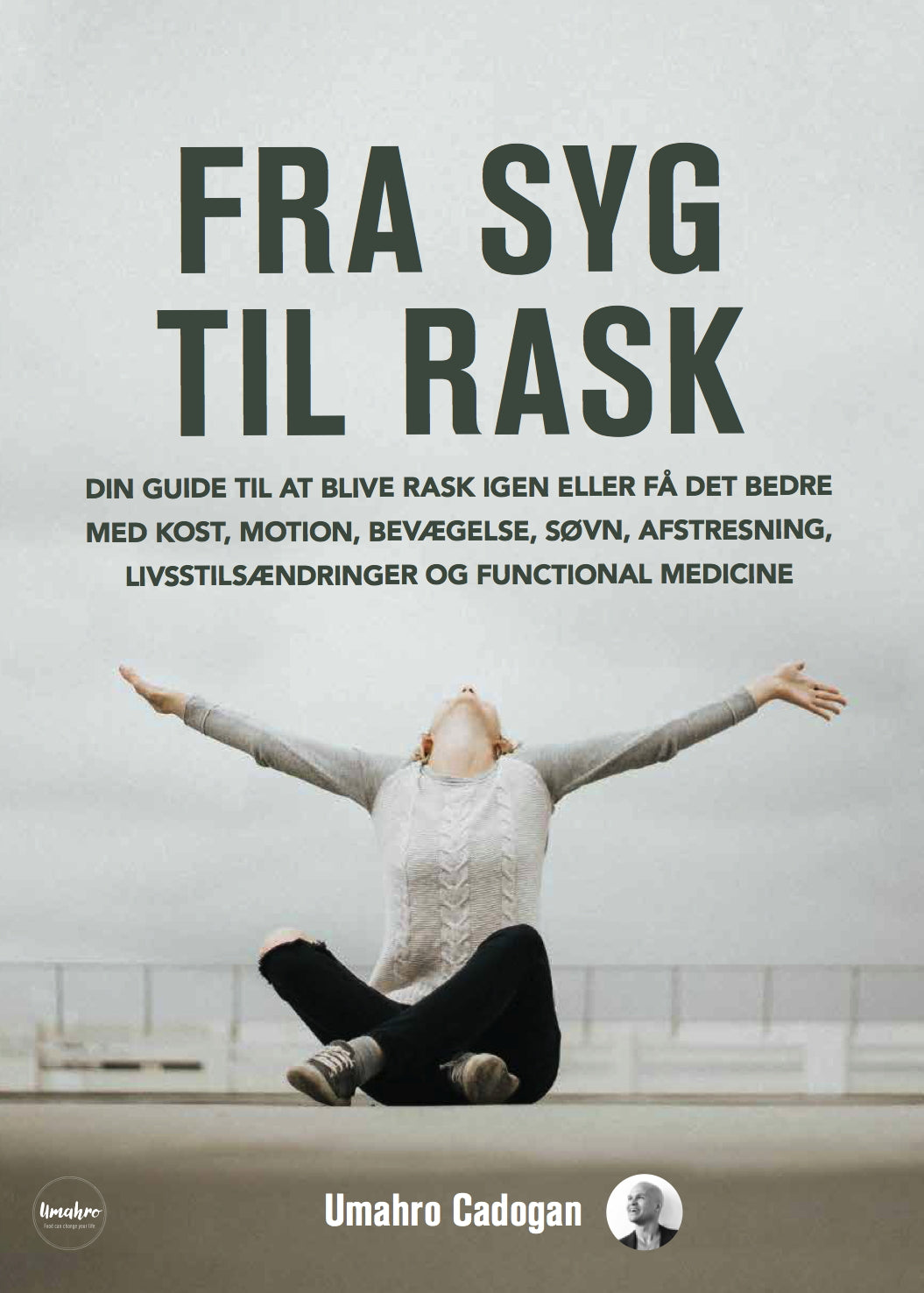 FRA SYG TIL RASK