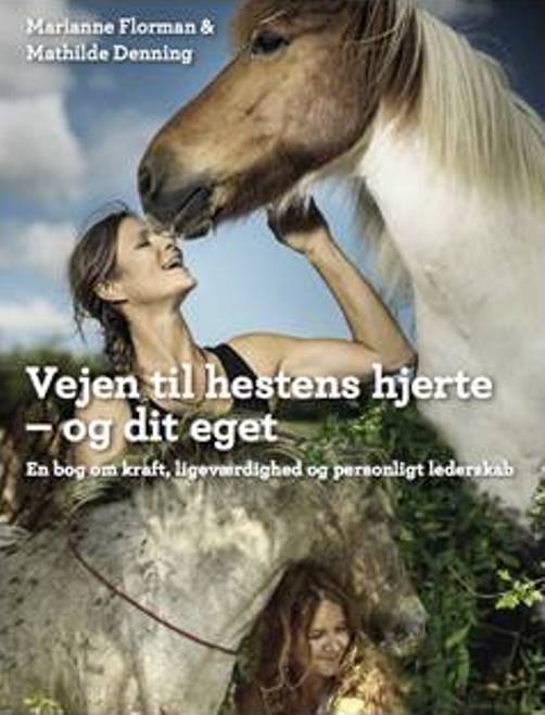 VEJEN TIL HESTENS HJERTE - OG DIT EGET