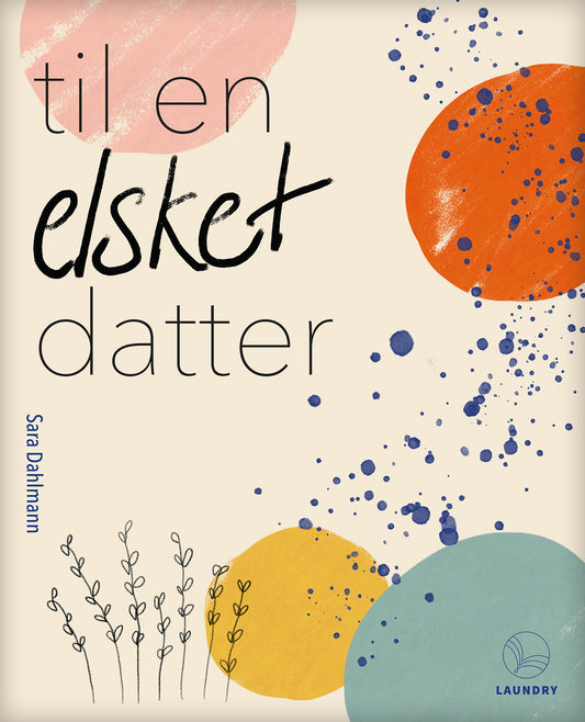 TIL EN ELSKET DATTER