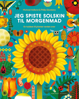 JEG SPISTE SOLSKIN TIL MORGENMAD