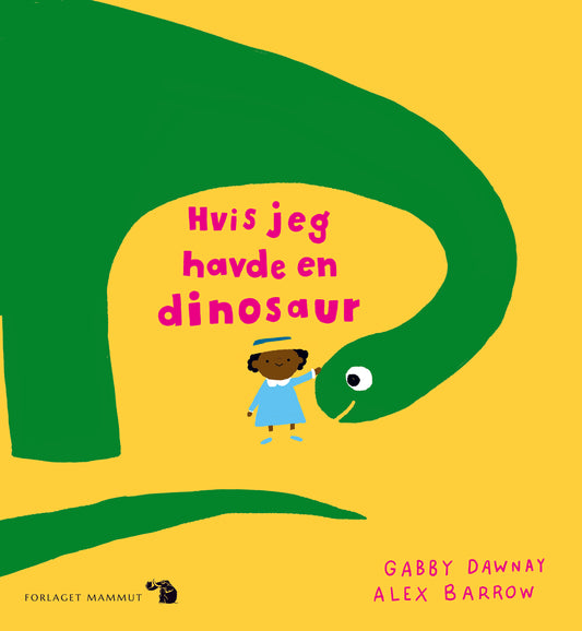 HVIS JEG HAVDE EN DINOSAUER